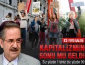 D�nya kapitalizmi protesto etti...